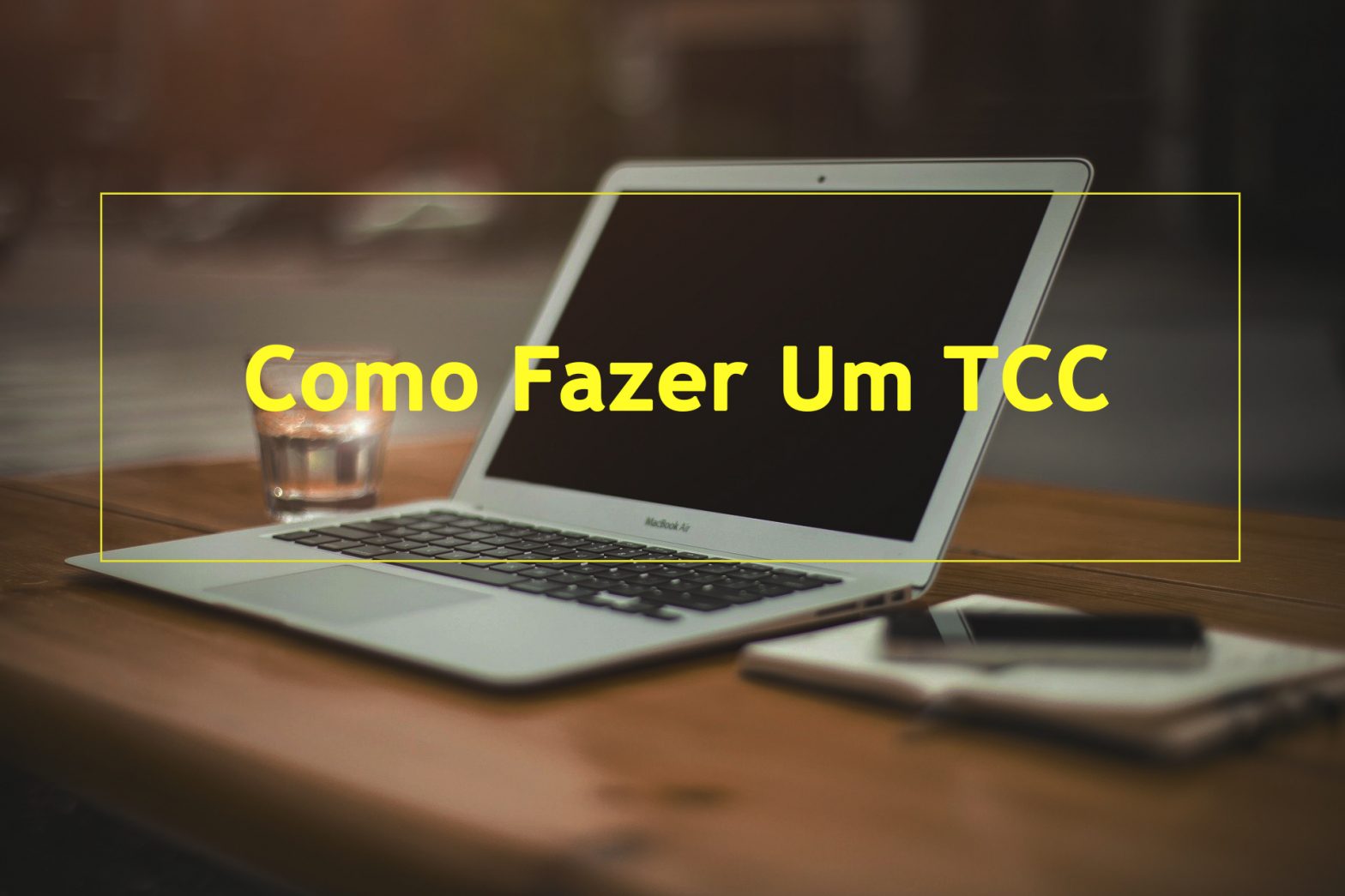 Como Fazer Um TCC Passo A Passo